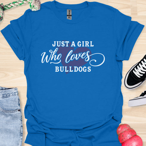 Just a girl who loves bulldogs - V3 - Elegant Text T-Shirt